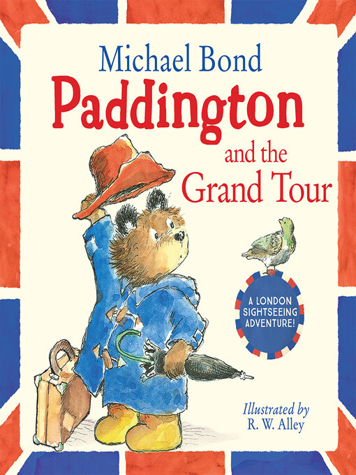 Title details for Paddington and the Grand Tour by Michael Bond - Available